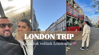 LONDON TRIP  Tartsatok velünk Londonba [upl. by Ruelu]