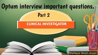 Optum interview important questions Clinical investigator  BHMSBAMSBUMSBPTMPTBSC NURSING ONLY [upl. by Currey]