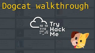 TryHackMe  DogCat Walkthrough [upl. by Kidd]