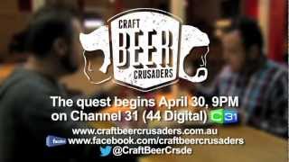 Craft Beer Crusaders  Starting April 30 9pm Channel 31 Digital 44 [upl. by Trip15]