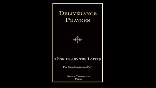 Resistance Podcast 166 Guide to the Deliverance Prayers for the Laity w Fr Ripperger [upl. by Alamat697]