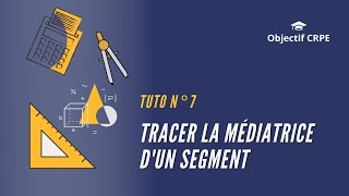 Tuto n°7  tracer une médiatrice [upl. by Ardnauqal]