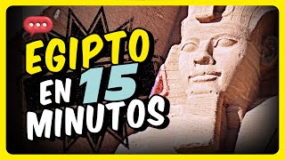 🛑 TODA la HISTORIA de EGIPTO en SOLO 15 MINUTOS  Documental en ESPAÑOL [upl. by Hibbs]