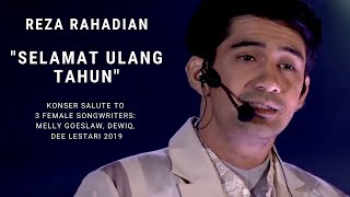 Reza Rahadian  Selamat Ulang Tahun Konser Salute Erwin Gutawa to 3 Female Songwriters [upl. by Branch641]