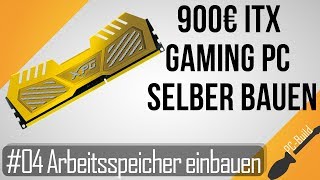 ITX Gaming PC bauen 04  Arbeitsspeicher einbauen GamingPC Build German [upl. by Roxine]