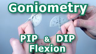 Goniometry  Digit PIP and DIP Flexion [upl. by Bailar]