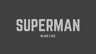 Black Lace  Superman Lyrics [upl. by Iva]