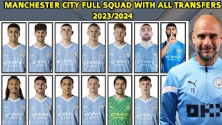 MANCHESTER CITY Full Squad with All transfers 20232024 [upl. by Cressida]