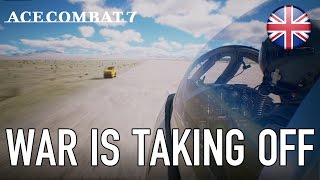 Ace Combat 7  PS4  War is taking off English PSX 2016 [upl. by Korman]