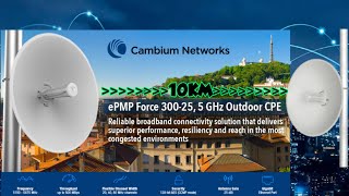 CAMBIUM Force 30025 at 10KM Link Distance Versus PowerBeam 5ac Gen2 [upl. by Notxarb]