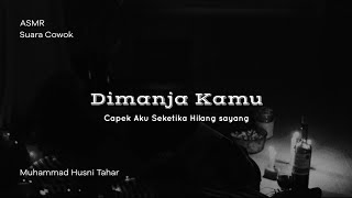 ASMR  Suara Cowok  Dimanja Kamu  Husban Roleplay [upl. by Putnam]