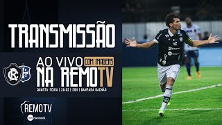 Transmissão  Clube do Remo x São Francisco  PARAZÃO 2024 Com Imagens [upl. by Aelegna]