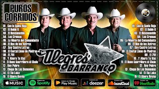 Los Alegres del Barranco  Puros Corridos Chingones  Mix 25 Grandes Éxitos Canciones [upl. by Bull]