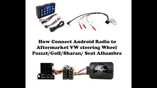 How Connect Android Radio to Aftermarket VW steering Wheel PassatGolfSharan Seat Alhambra 19Tdi [upl. by Pyotr]