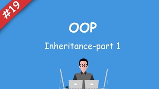 19 oop  Inheritance part 1 [upl. by Etnoed]