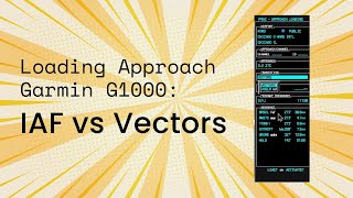 Are You Choosing Vectors or Initial Approach Fix IAF Correctly  Garmin G1000 Tutorial [upl. by Nnairol]