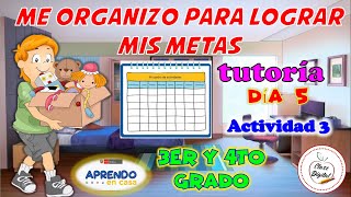 Me organizo para lograr mis metas  3er y 4to grado  día 5 actividad 3 [upl. by Ary]