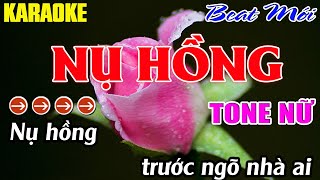 Nụ Hồng Karaoke Tone Nữ Karaoke Mê Nhạc Sống Beat Mới [upl. by Kirtley]