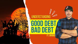 Understanding Good Debt vs Bad Debt 🎃 [upl. by Irallih975]