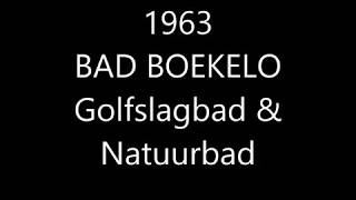 1963 Bad Boekelo Golfslagbad amp Natuurbad [upl. by Bronder]