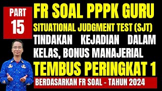 FR SOAL SJT SITUATIONAL JUDGEMENT TEST GURU PPPK 2024 PART 15 [upl. by Ezitram]