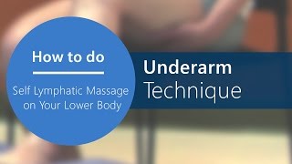 Lymphatic Self Massage  Step 5 Underarm Technique Part 9 of 20 [upl. by Marty]