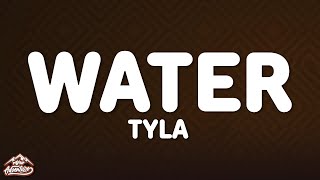 Tyla  Water Lyrics [upl. by Yllib309]