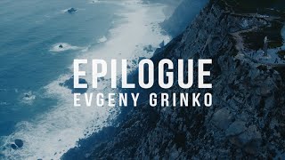 Evgeny Grinko  Epilogue [upl. by Letreece881]