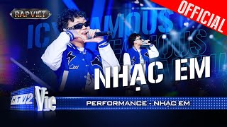 NHẠC EM  ICY Famou đốt cháy sân khấu với màn fast flow cực mượt  Rap Việt 2024 Performance [upl. by Warren256]