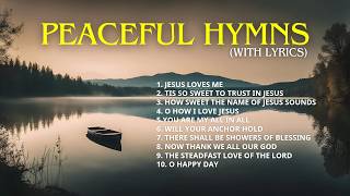 50 Minutes of Peaceful Hymns For Relaxing amp Sleep With Lyrics [upl. by Behl]