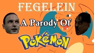 DPMV Fegelein A Parody Of The Pokemon Theme Song [upl. by Gilud]