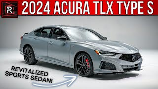 The 2024 Acura TLX Type S amp ASpec Is A More Advantageous Sport Luxury Sedan [upl. by Refinnaj695]