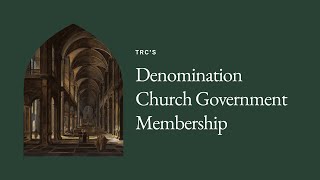 Church Denominations Government amp Membership  Jason Cherry Sunday School [upl. by Ziza262]