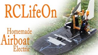 Homemade Electric RC Airboat  RCLifeOn [upl. by Benetta814]