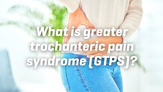 What is greater trochanteric pain syndrome GTPS [upl. by Cynarra598]