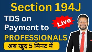 TDS on Professional Fees and Technical Services  Section 194J of Income Tax Act  194J TDS Payment [upl. by Mur630]