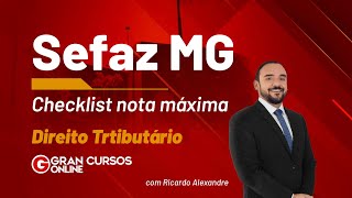 Concurso SEFAZ MG Checklist nota máxima  Direito Tributário Com Ricardo Alexandre [upl. by Bashemath]