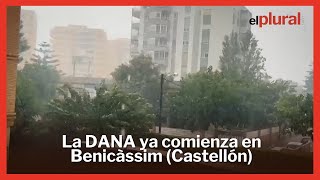 Las precipitaciones de la DANA ya comienzan en Benicàssim Castellón [upl. by Luthanen]