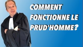 Comment fonctionne le prudhomme [upl. by Annoet960]