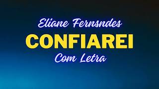 Confiarei  Eliane Fernandes [upl. by Airun460]