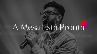 A Mesa Está Pronta  Avivah Feat Thiago Ramos [upl. by Ycaj]