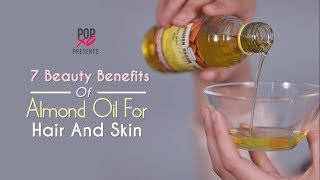 7 Beauty Benefits Of Almond Oil For Hair And Skin  POPxo [upl. by Lerual793]