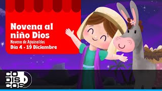 Novena Al Niño Novena De Aguinaldos Día 4  Mundo Canticuentos [upl. by Aikemit]