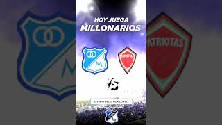 Hoy Juega MILLONARIOS FC [upl. by Aicenat]