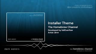 The Homebrew Channel Wii  Installer Theme [upl. by Loutitia]