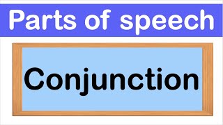 CONJUNCTIONS  Definition Types amp Examples  Parts of speech [upl. by Teodora]