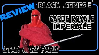 FR STAR WARS GARDE ROYAL IMPERIALE BLACK SERIES REVIEW  LES CHRONIQUES DE GREE [upl. by Morgan390]