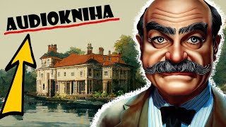 HERCULE POIROT Mrtvá v Loděnici  Agatha Christie  AUDIOKNIHA  Detektivka CZSK [upl. by Niffirg32]