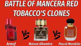 Fragrance Battle  3 Clones Of Mancera Red Tobacco  Armaf vs Maison Alhambra vs Pascal Morabito [upl. by Ginzburg440]