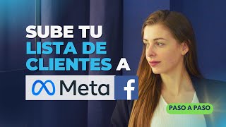 Cómo SUBIR⤴️ tu lista de clientes a Facebook Ads PASO a PASO 2024 [upl. by Prinz]